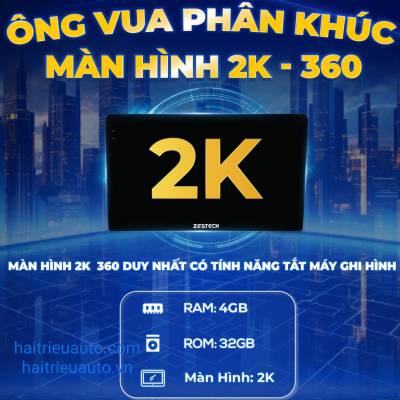 Màn hình android Zestech ZT360 G